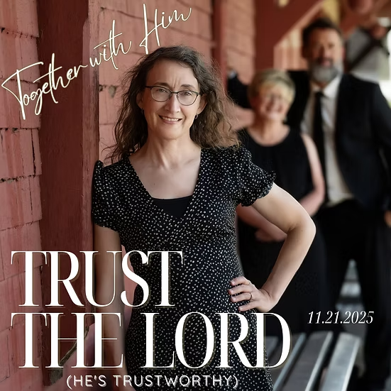 Trust the Lord (He's Trustworthy)